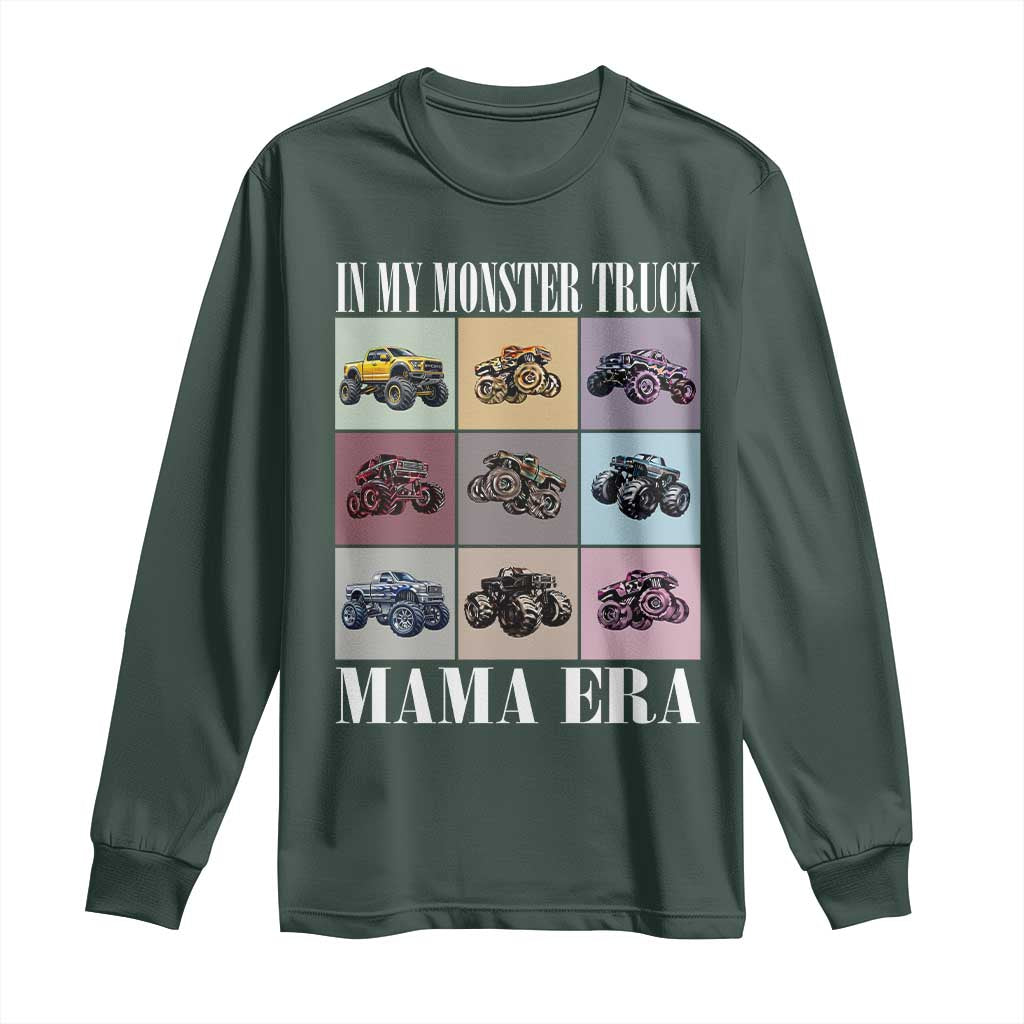 In My Monster Truck Mama Era Long Sleeve Shirt TS11 Dark Forest Green Print Your Wear