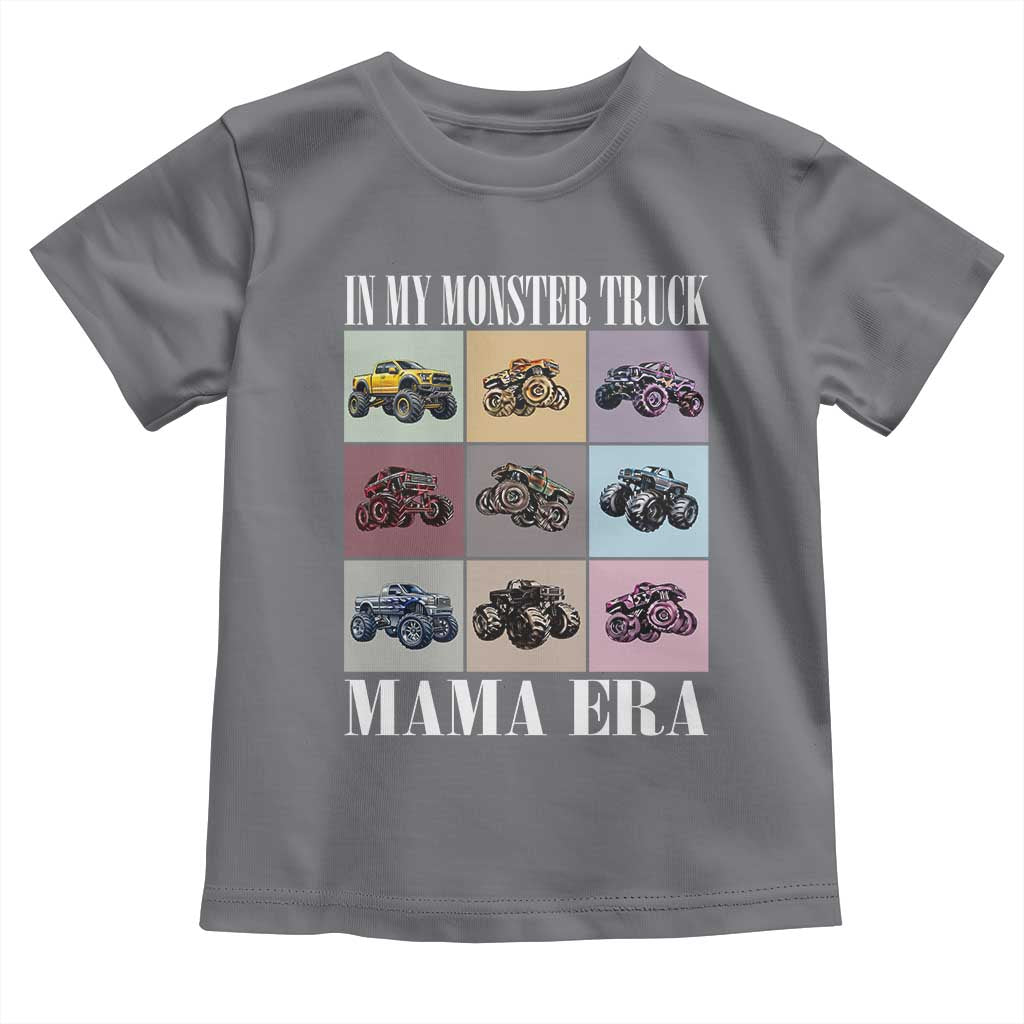 In My Monster Truck Mama Era Toddler T Shirt TS11 Charcoal Print Your Wear