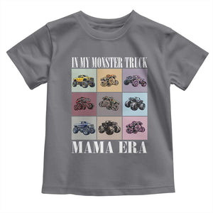 In My Monster Truck Mama Era Toddler T Shirt TS11 Charcoal Print Your Wear