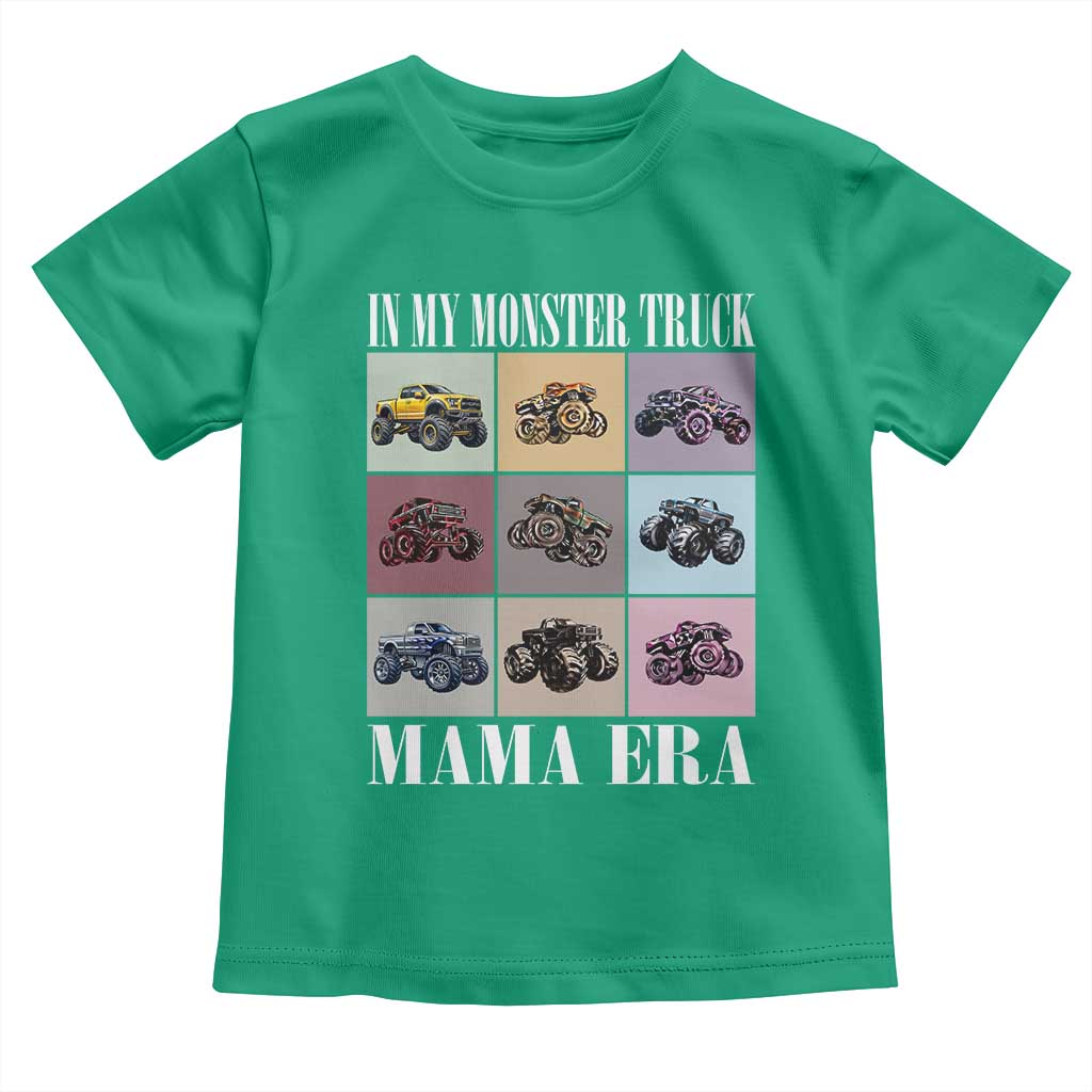 In My Monster Truck Mama Era Toddler T Shirt TS11 Irish Green Print Your Wear