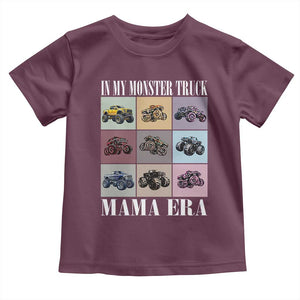 In My Monster Truck Mama Era Toddler T Shirt TS11 Maroon Print Your Wear