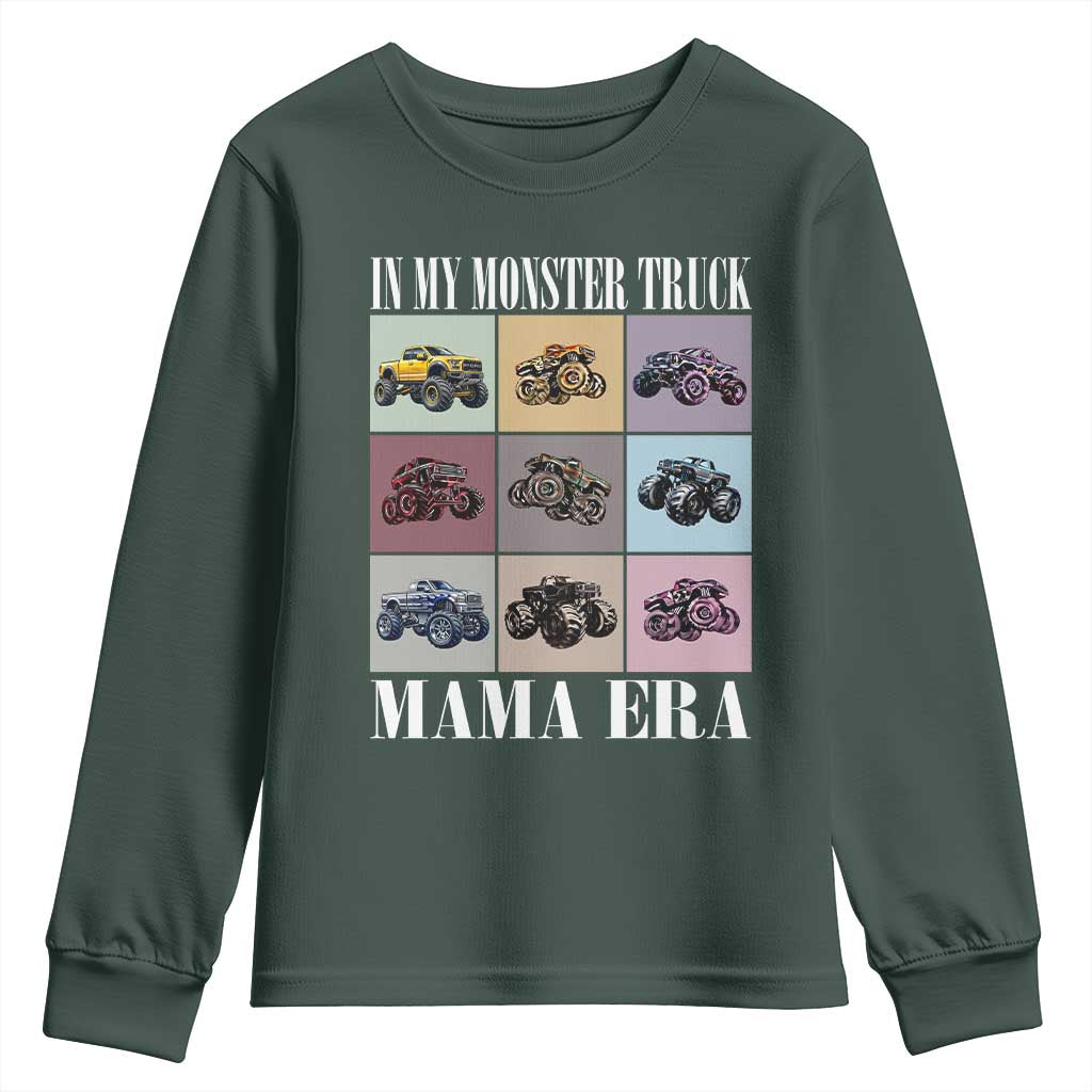 In My Monster Truck Mama Era Youth Sweatshirt TS11 Dark Forest Green Print Your Wear