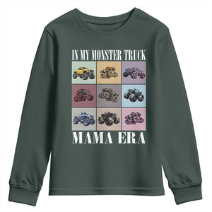 In My Monster Truck Mama Era Youth Sweatshirt TS11 Dark Forest Green Print Your Wear