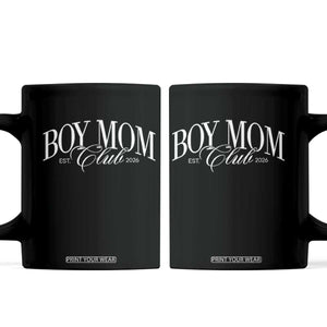 Boy Mom Club 2026 Coffee Mug Funny Mother's Day Gift TS11 Black Print Your Wear