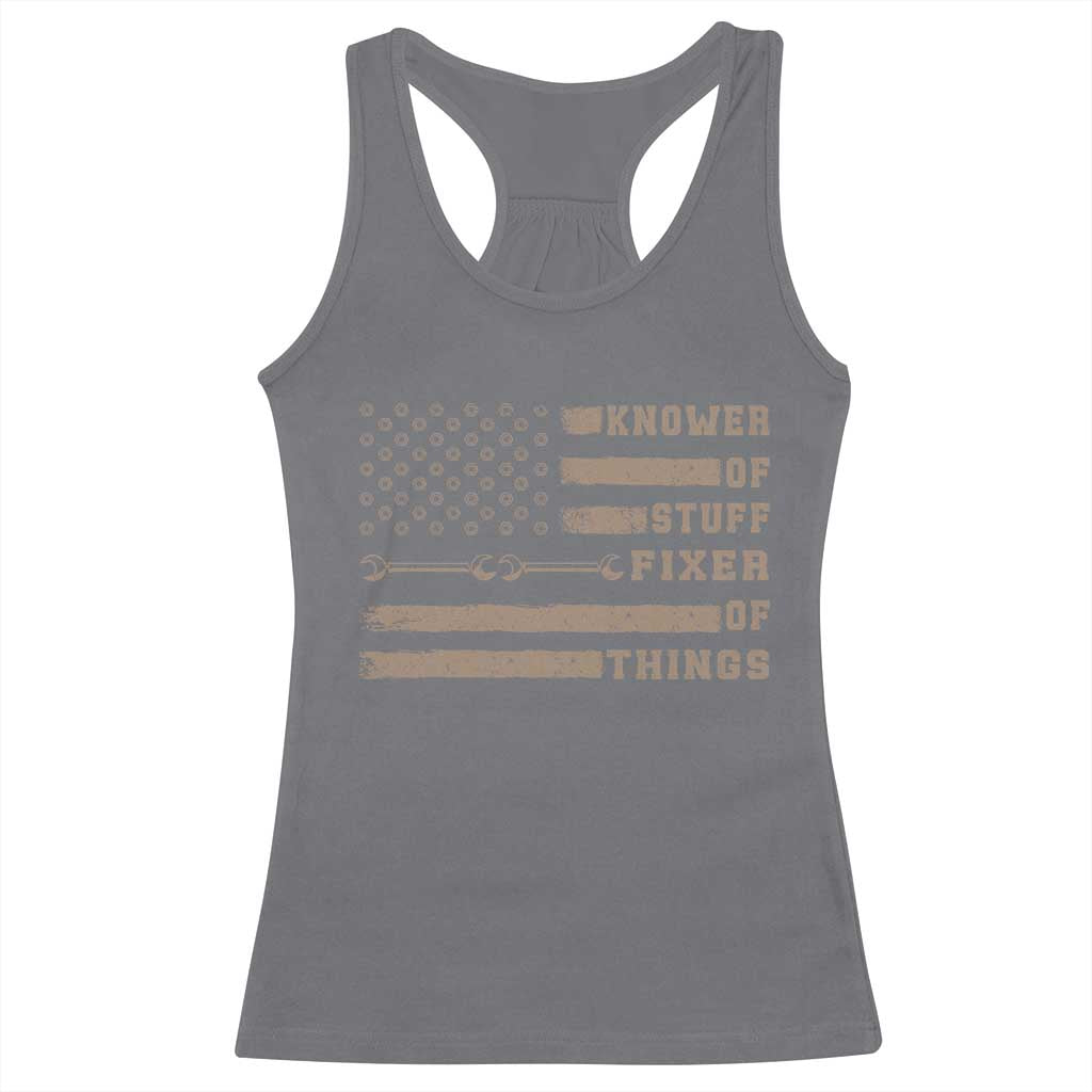 Knower Of Stuff Fixer Of Things Racerback Tank Top Funny Handyman Dad Husband Vintage American Flag TS11 Charcoal Print Your Wear