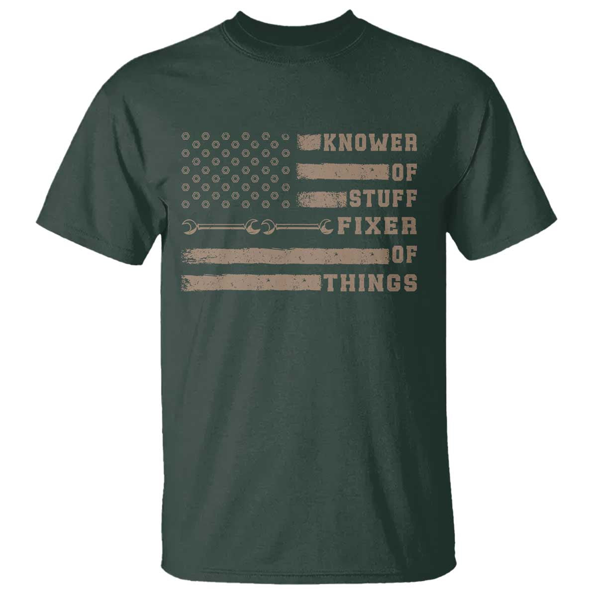 Knower Of Stuff Fixer Of Things T Shirt Funny Handyman Dad Husband Vintage American Flag TS11 Dark Forest Green Print Your Wear