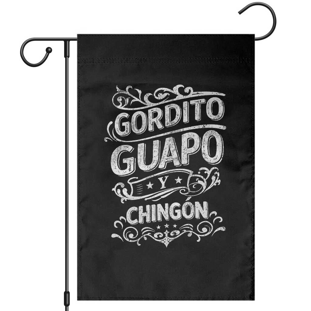 Gordito Guapo y Chingon Garden Flag Funny Mexican Spanish Saying TS11 Black Print Your Wear