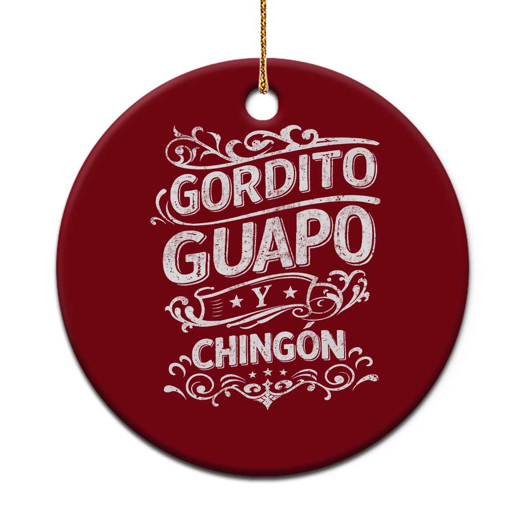 Gordito Guapo y Chingon Ceramic Ornament Funny Mexican Spanish Saying TS11 1pc Red Print Your Wear
