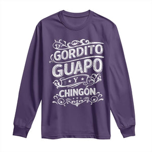 Gordito Guapo y Chingon Long Sleeve Shirt Funny Mexican Spanish Saying TS11 Purple Print Your Wear