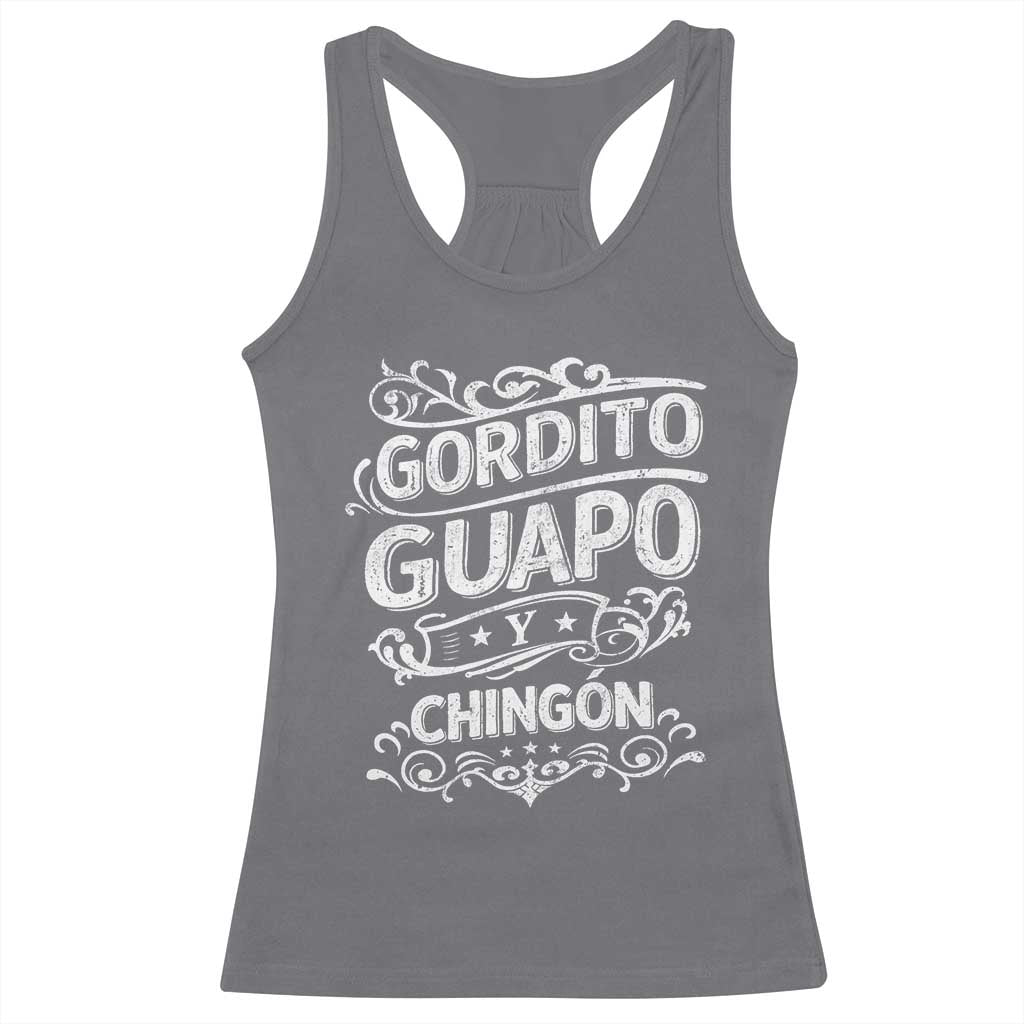 Gordito Guapo y Chingon Racerback Tank Top Funny Mexican Spanish Saying TS11 Charcoal Print Your Wear