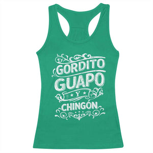 Gordito Guapo y Chingon Racerback Tank Top Funny Mexican Spanish Saying TS11 Irish Green Print Your Wear