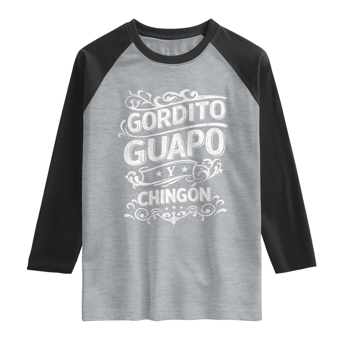 Gordito Guapo y Chingon Raglan Shirt Funny Mexican Spanish Saying TS11 Heather Gray Black Print Your Wear