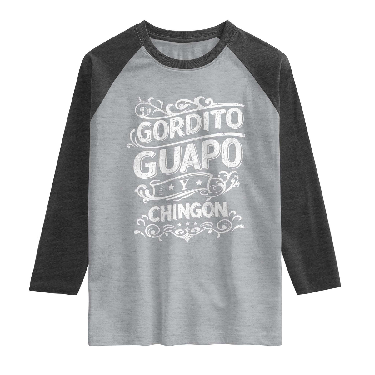 Gordito Guapo y Chingon Raglan Shirt Funny Mexican Spanish Saying TS11 Heather Gray Heather Charcoal Print Your Wear