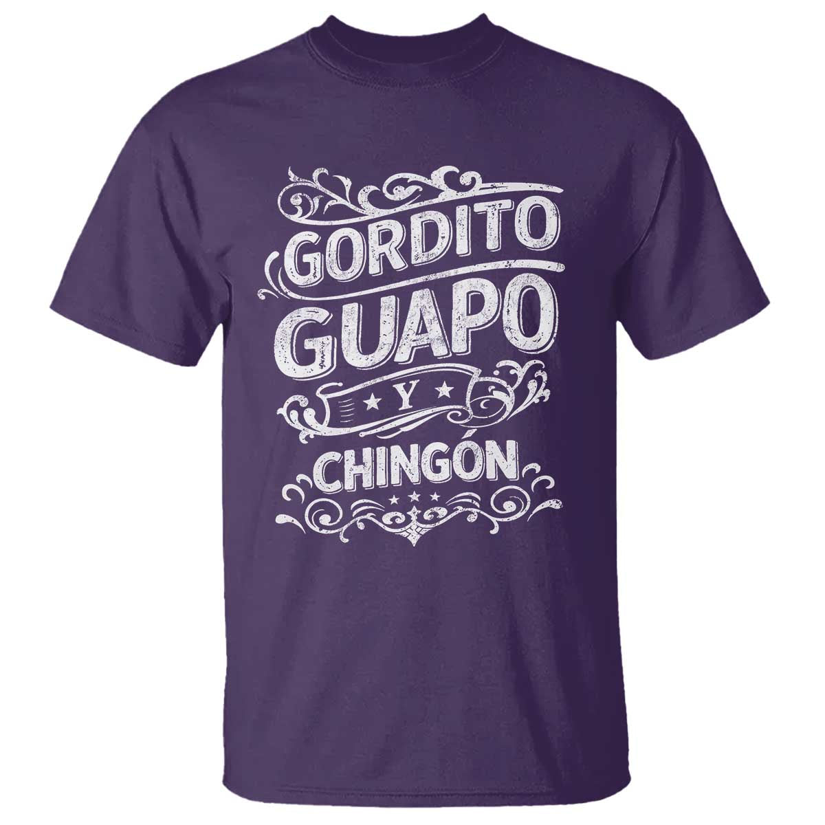 Gordito Guapo y Chingon T Shirt Funny Mexican Spanish Saying TS11 Purple Print Your Wear