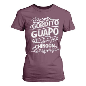 Gordito Guapo y Chingon T Shirt For Women Funny Mexican Spanish Saying TS11 Maroon Print Your Wear