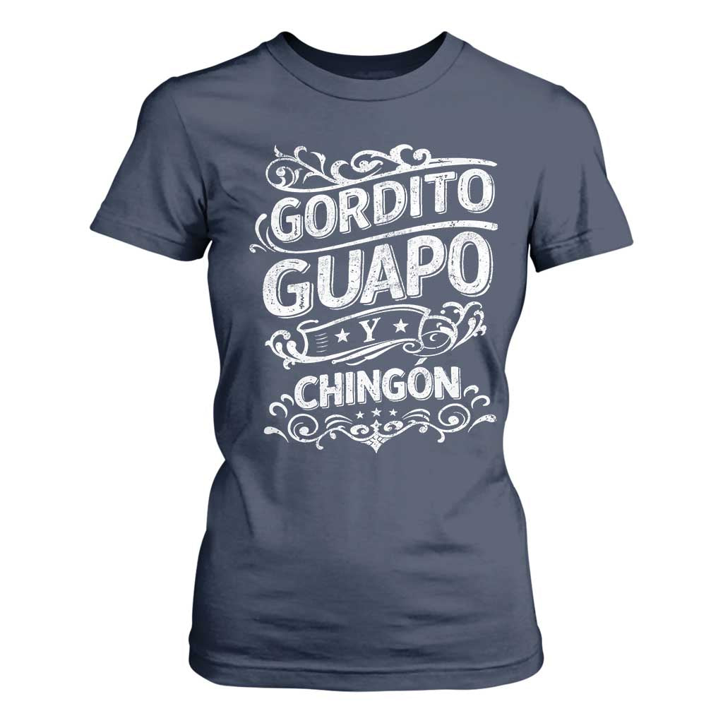 Gordito Guapo y Chingon T Shirt For Women Funny Mexican Spanish Saying TS11 Navy Print Your Wear