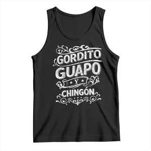 Gordito Guapo y Chingon Tank Top Funny Mexican Spanish Saying TS11 Black Print Your Wear