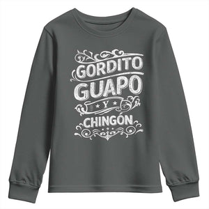 Gordito Guapo y Chingon Youth Sweatshirt Funny Mexican Spanish Saying TS11 Dark Heather Print Your Wear