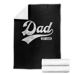 Dad Est 2026 Throw Blanket Funny New Dad Baby Announcement TS11 Black Print Your Wear
