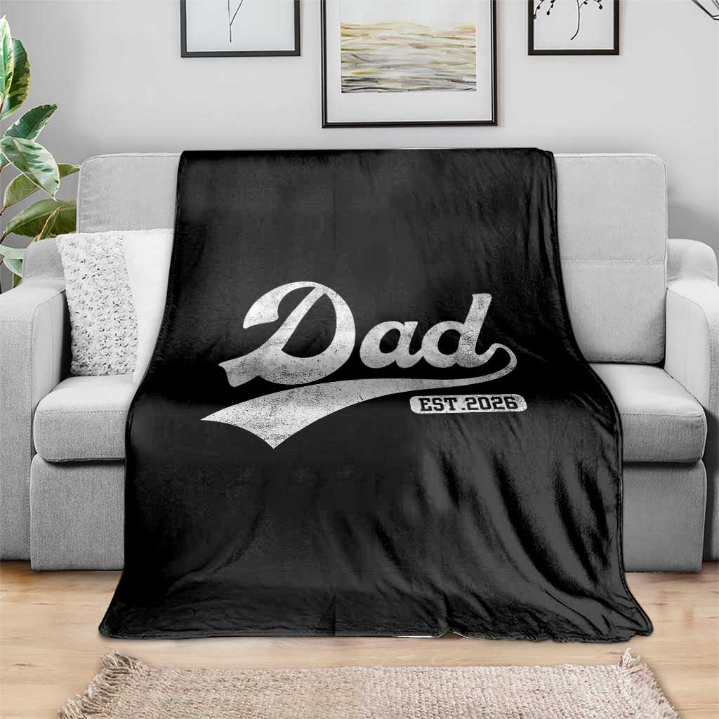Dad Est 2026 Throw Blanket Funny New Dad Baby Announcement TS11 Print Your Wear