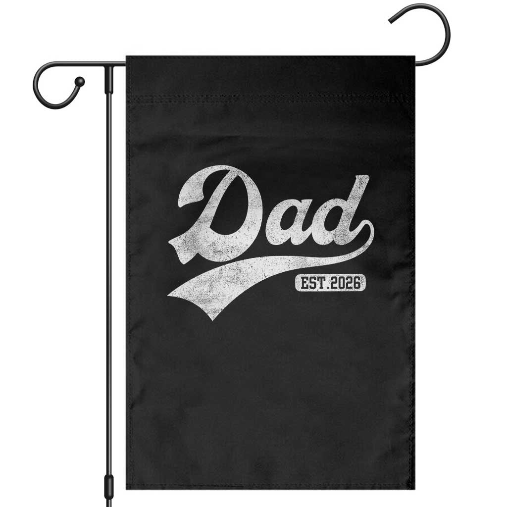 Dad Est 2026 Garden Flag Funny New Dad Baby Announcement TS11 Black Print Your Wear