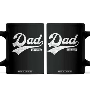 Dad Est 2026 Coffee Mug Funny New Dad Baby Announcement TS11 Black Print Your Wear