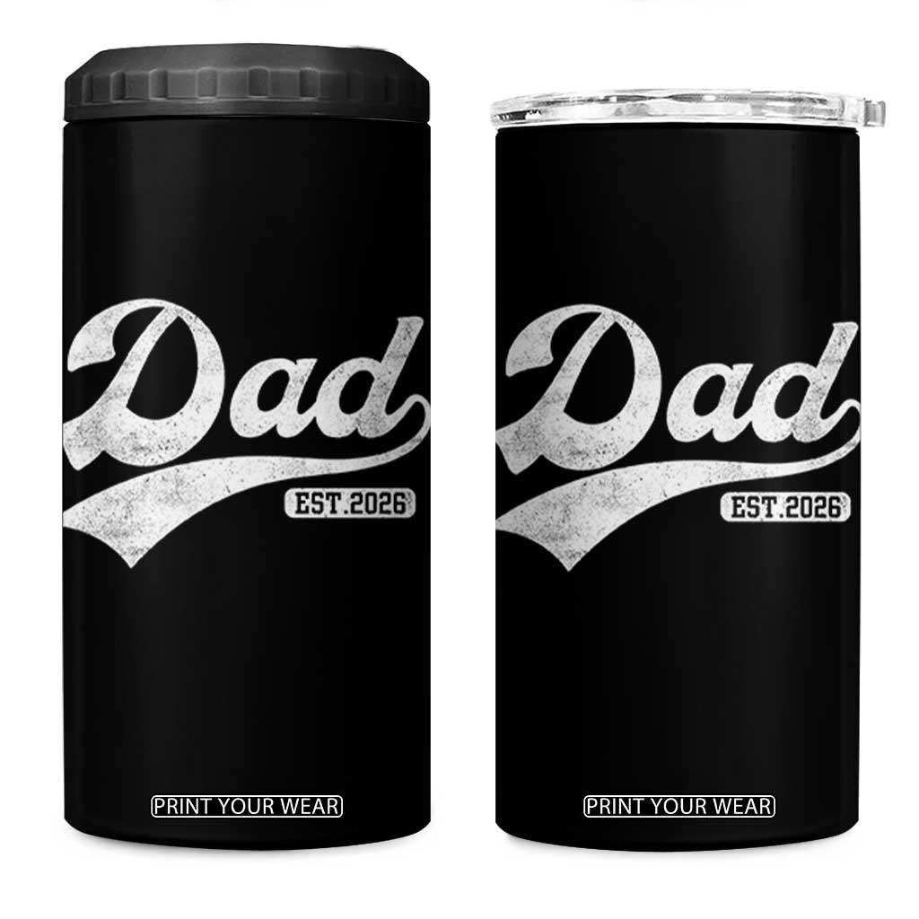 Dad Est 2026 4 in 1 Can Cooler Tumbler Funny New Dad Baby Announcement TS11 One Size: 16 oz Black Print Your Wear