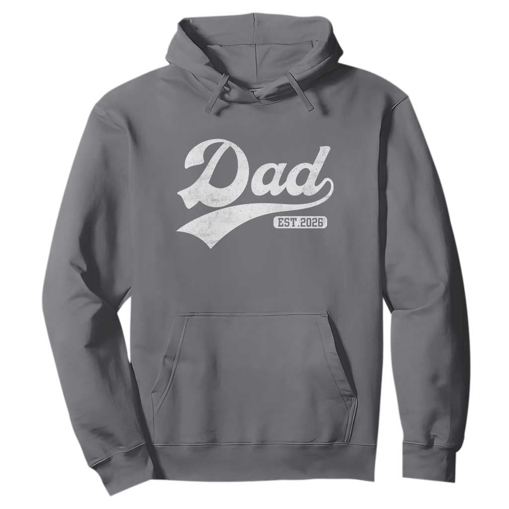 Dad Est 2026 Hoodie Funny New Dad Baby Announcement TS11 Charcoal Print Your Wear