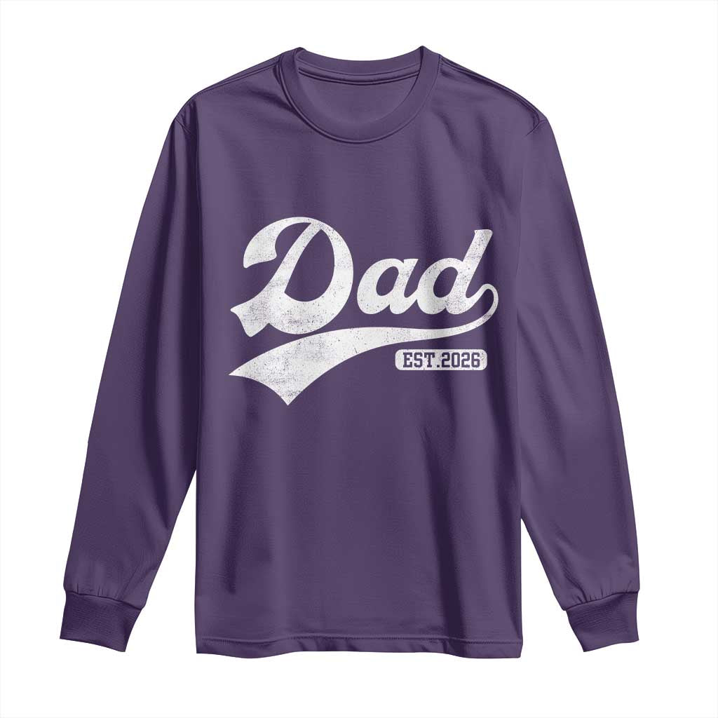 Dad Est 2026 Long Sleeve Shirt Funny New Dad Baby Announcement TS11 Purple Print Your Wear