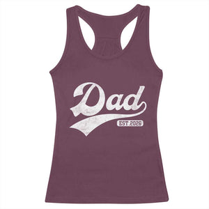 Dad Est 2026 Racerback Tank Top Funny New Dad Baby Announcement TS11 Maroon Print Your Wear