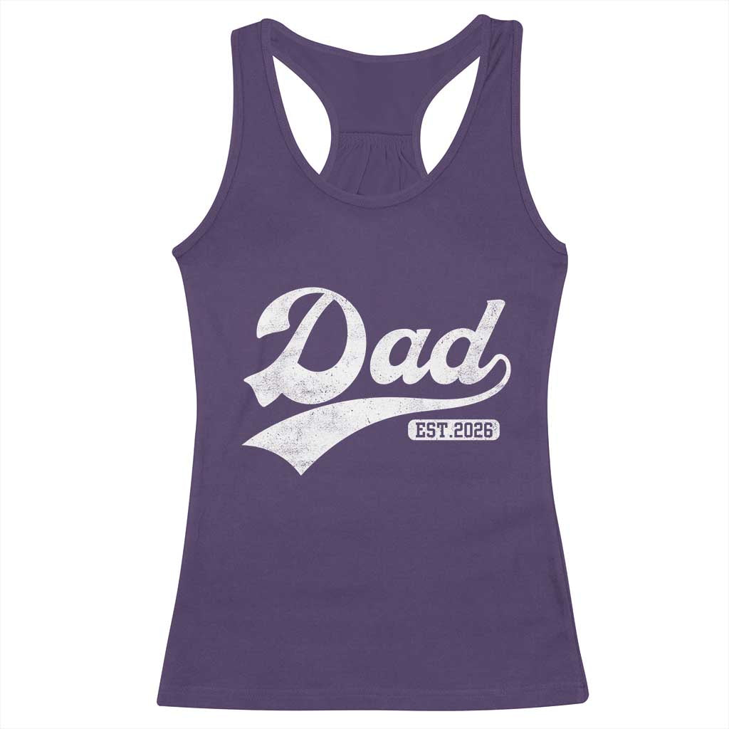 Dad Est 2026 Racerback Tank Top Funny New Dad Baby Announcement TS11 Purple Print Your Wear
