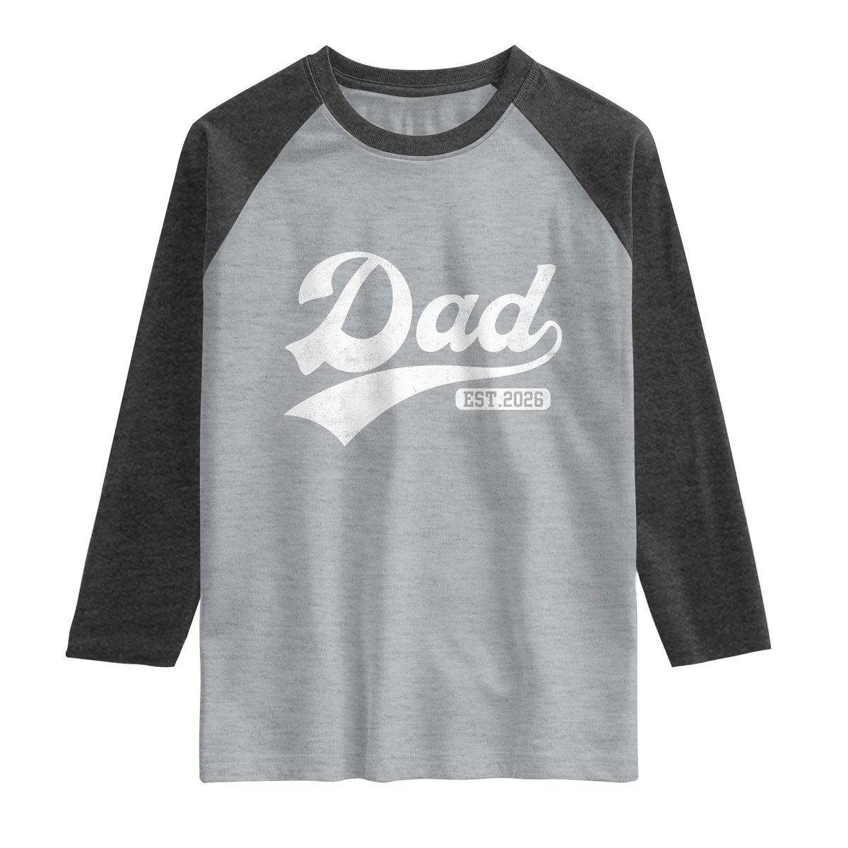Dad Est 2026 Raglan Shirt Funny New Dad Baby Announcement TS11 Heather Gray Heather Charcoal Print Your Wear