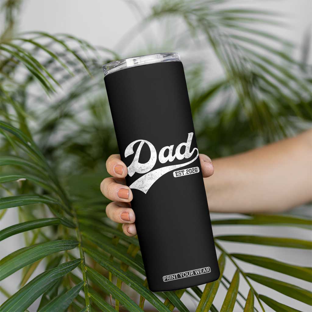Dad Est 2026 Skinny Tumbler Funny New Dad Baby Announcement TS11 Print Your Wear