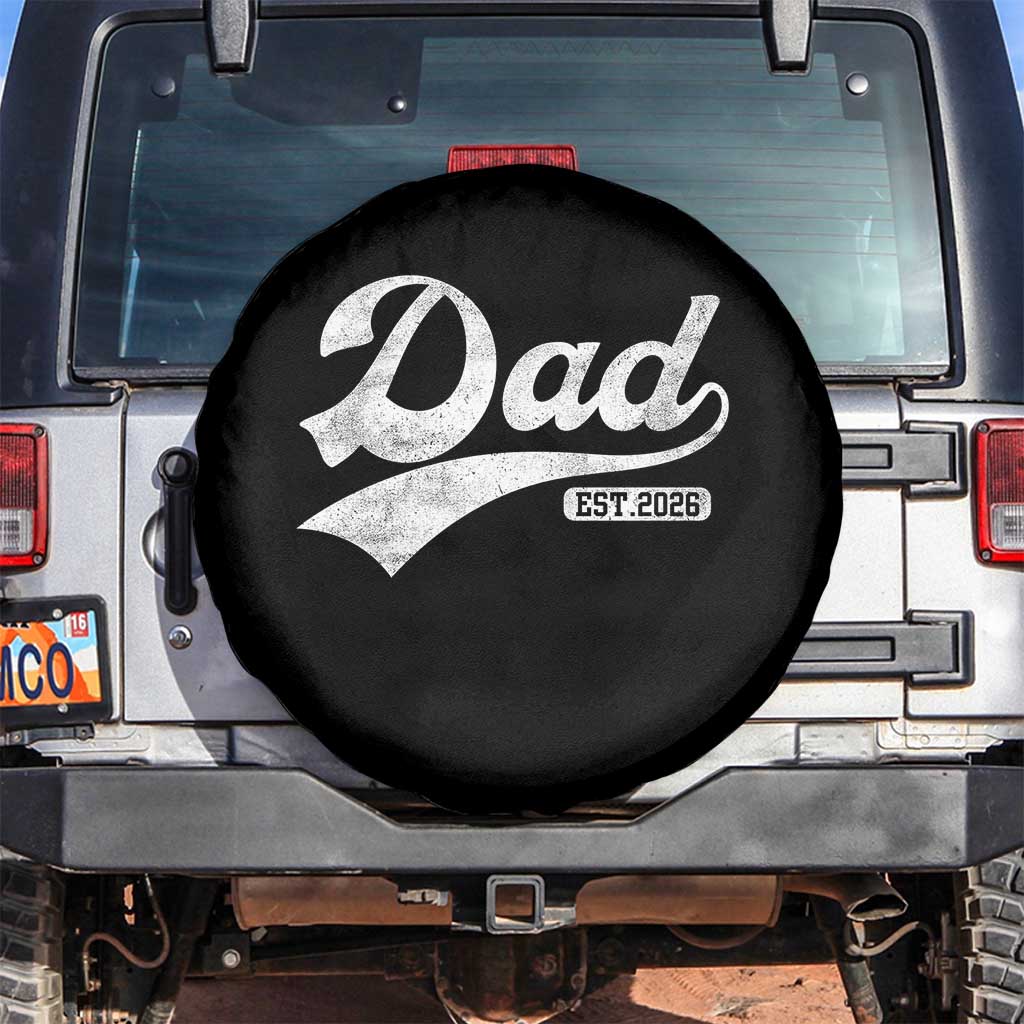 Dad Est 2026 Spare Tire Cover Funny New Dad Baby Announcement TS11 No hole Black Print Your Wear