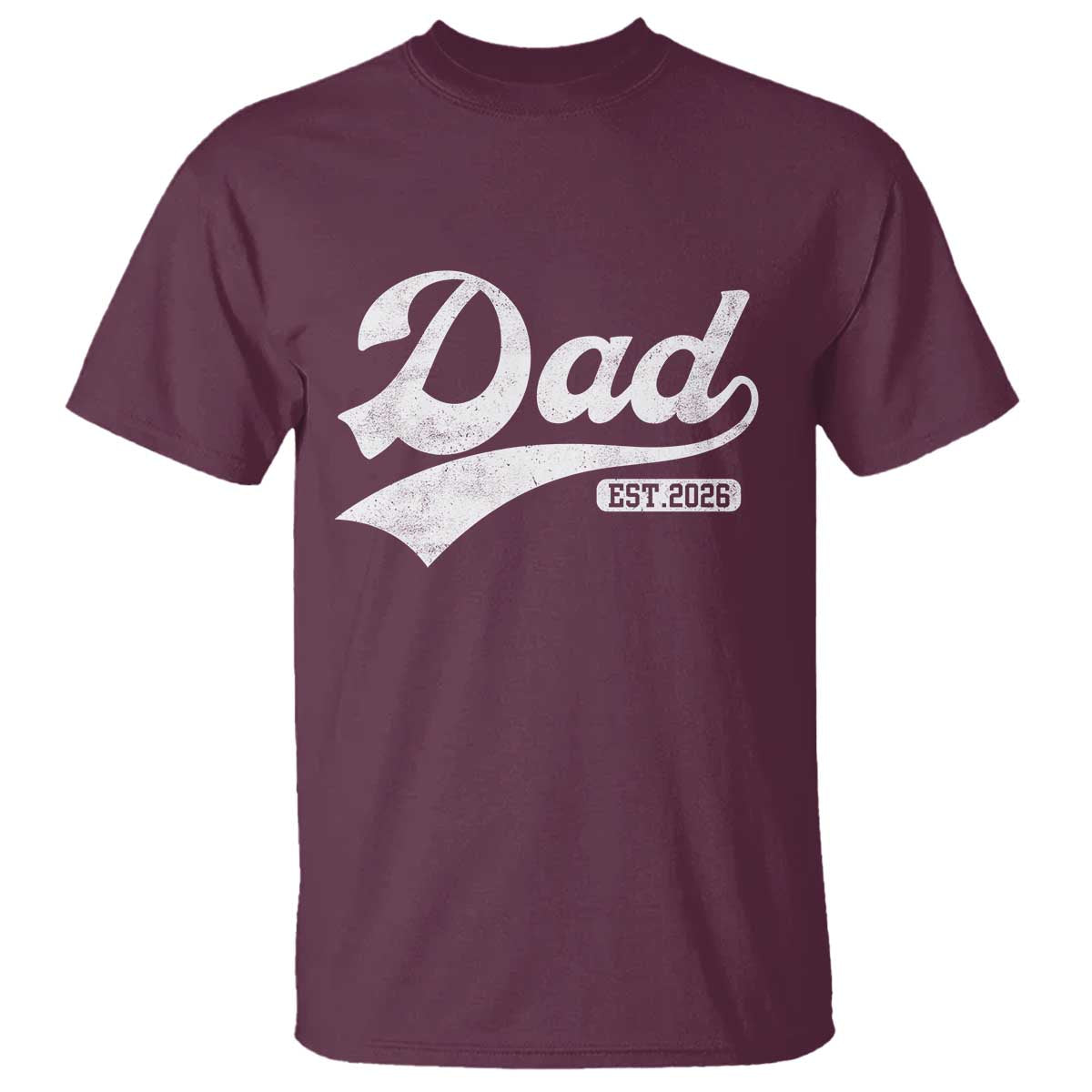 Dad Est 2026 T Shirt Funny New Dad Baby Announcement TS11 Maroon Print Your Wear