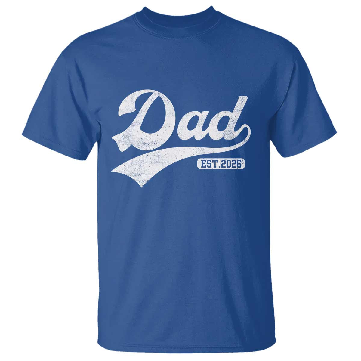 Dad Est 2026 T Shirt Funny New Dad Baby Announcement TS11 Royal Blue Print Your Wear