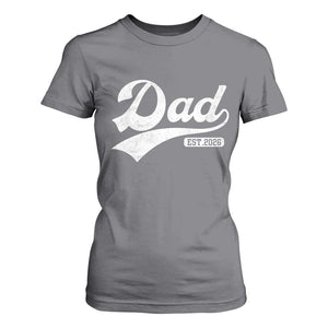 Dad Est 2026 T Shirt For Women Funny New Dad Baby Announcement TS11 Charcoal Print Your Wear