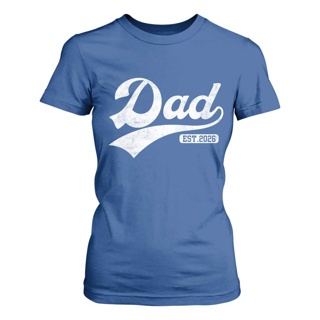 Dad Est 2026 T Shirt For Women Funny New Dad Baby Announcement TS11 Royal Blue Print Your Wear