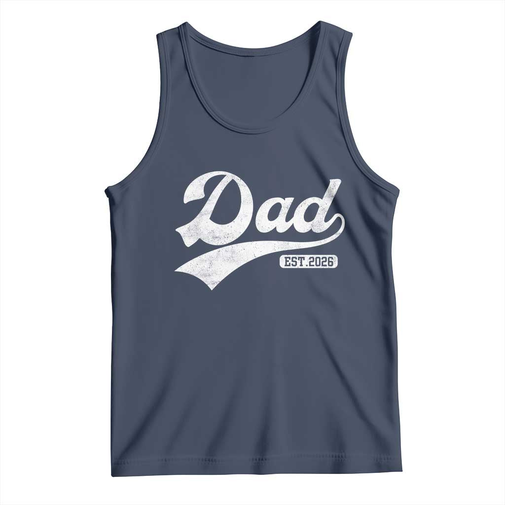 Dad Est 2026 Tank Top Funny New Dad Baby Announcement TS11 Navy Print Your Wear