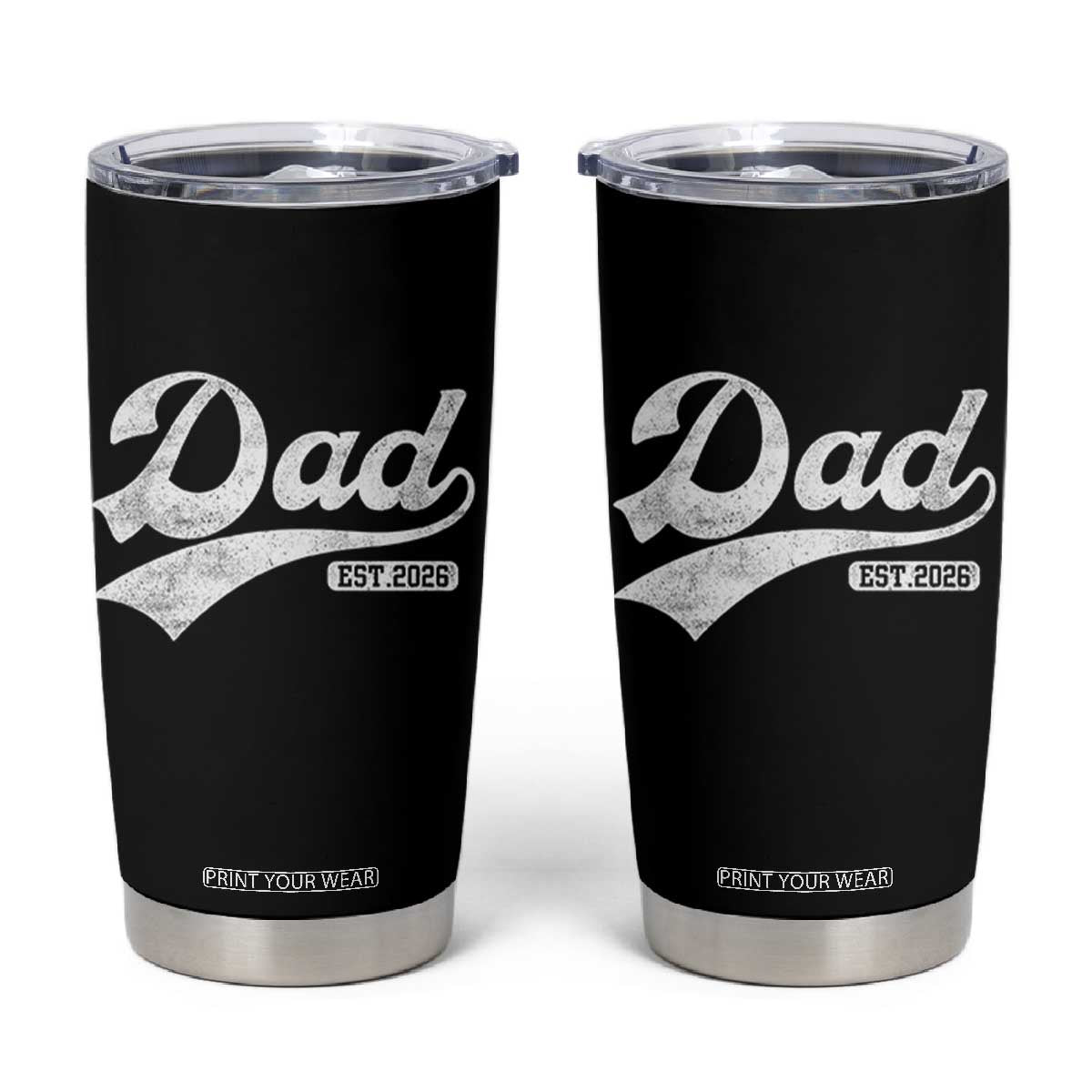 Dad Est 2026 Tumbler Cup Funny New Dad Baby Announcement TS11 Black Print Your Wear