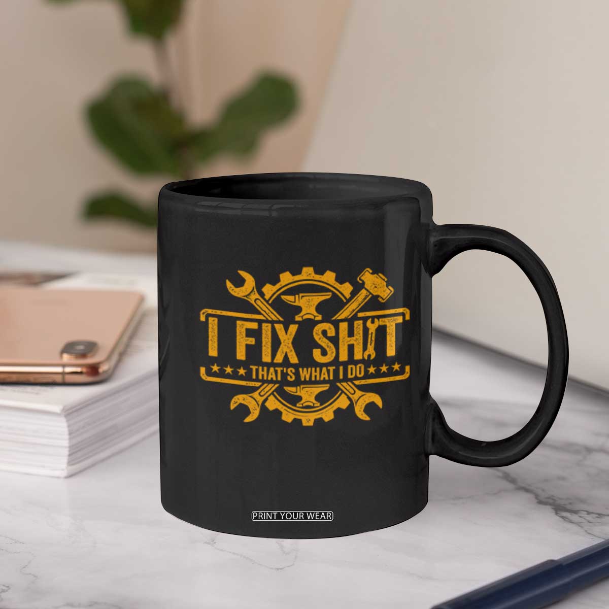 I Fix Shit Thats What I Do Coffee Mug Funny Work Fathers Day TS11 Print Your Wear