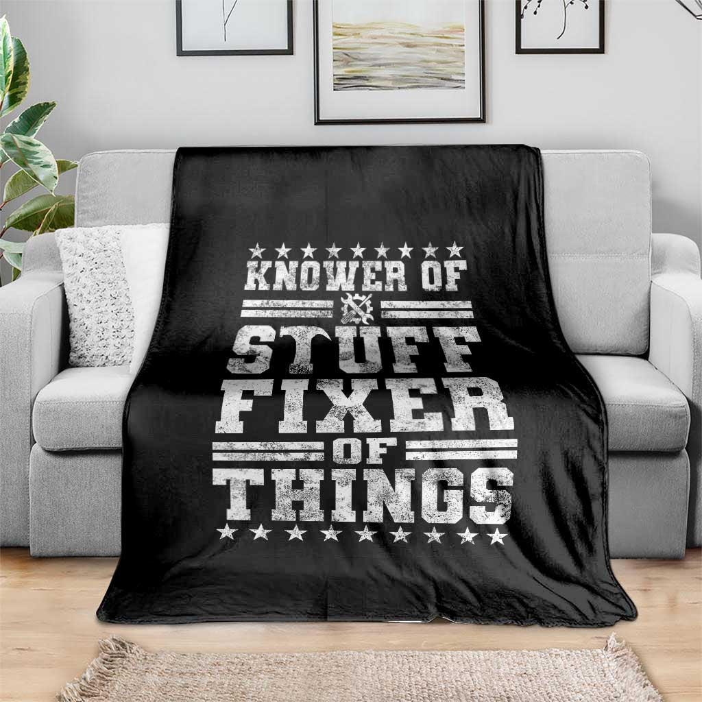Knower Of Stuff Fixer Of Things Throw Blanket Funny Handyman Mechanic Dad TS11 Print Your Wear