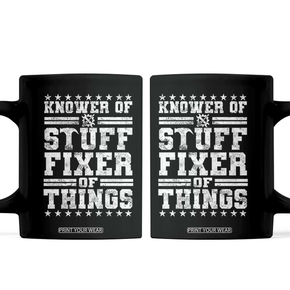 Knower Of Stuff Fixer Of Things Coffee Mug Funny Handyman Mechanic Dad TS11 Black Print Your Wear