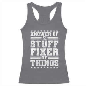 Knower Of Stuff Fixer Of Things Racerback Tank Top Funny Handyman Mechanic Dad TS11 Charcoal Print Your Wear