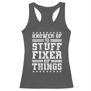 Knower Of Stuff Fixer Of Things Racerback Tank Top Funny Handyman Mechanic Dad TS11 Dark Heather Print Your Wear