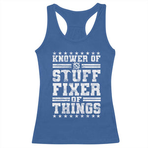 Knower Of Stuff Fixer Of Things Racerback Tank Top Funny Handyman Mechanic Dad TS11 Royal Blue Print Your Wear