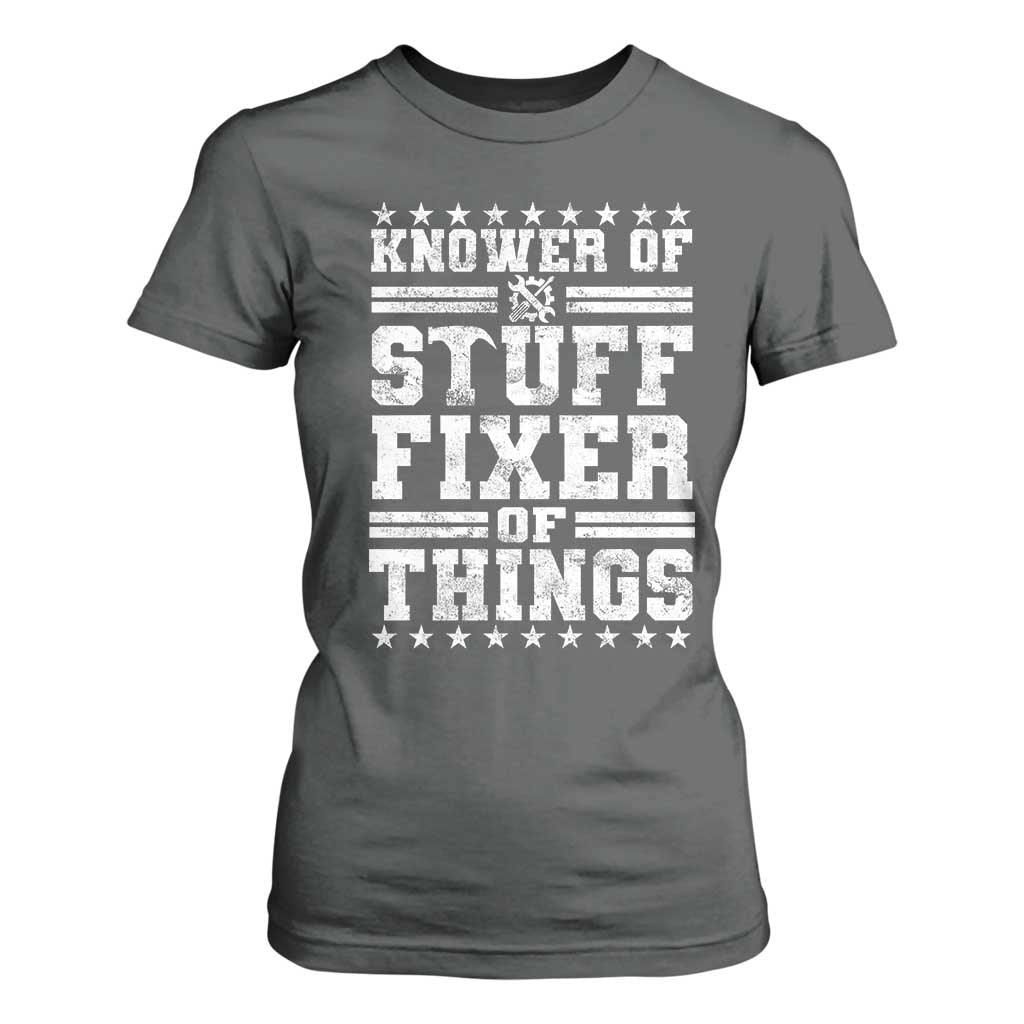 Knower Of Stuff Fixer Of Things T Shirt For Women Funny Handyman Mechanic Dad TS11 Dark Heather Print Your Wear