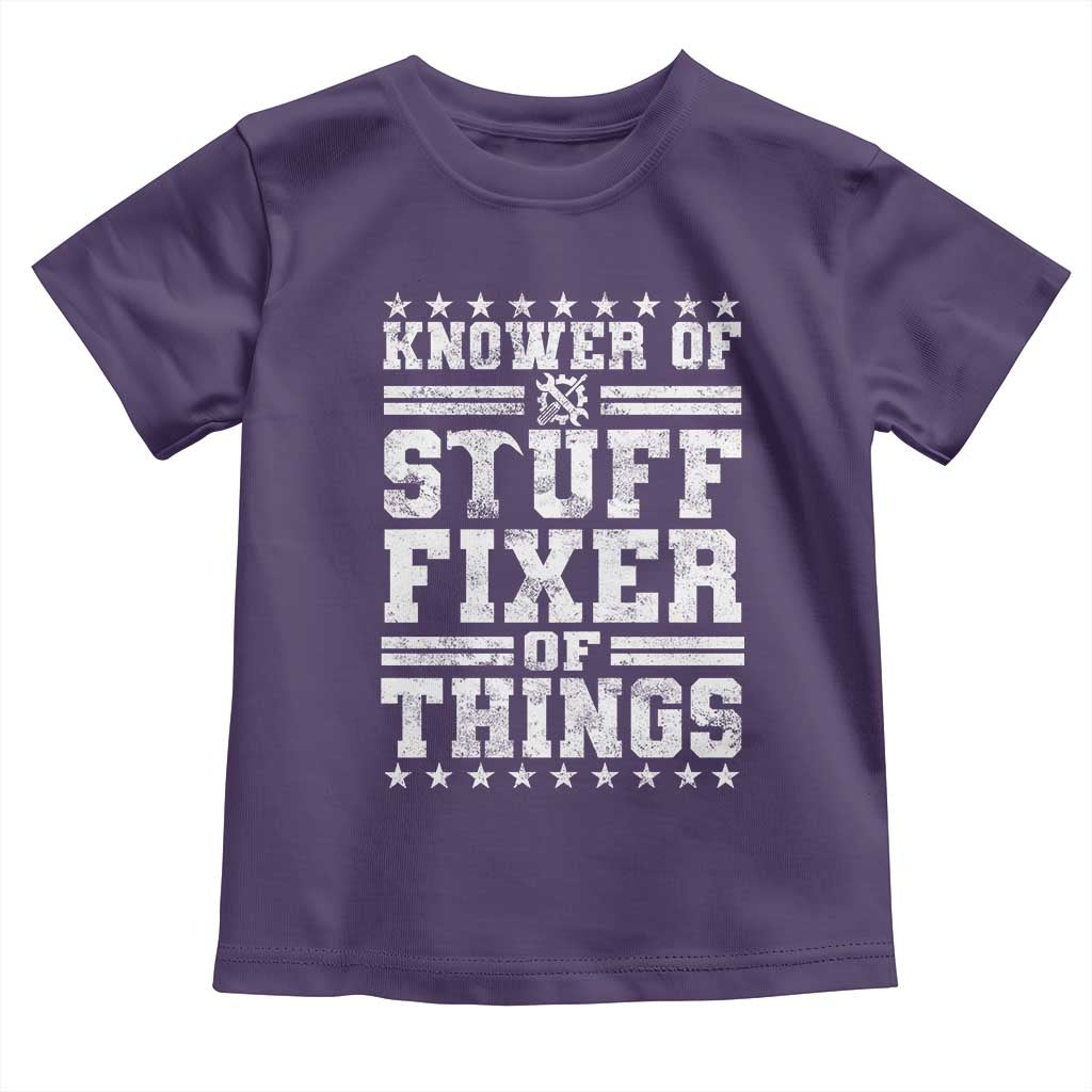 Knower Of Stuff Fixer Of Things Toddler T Shirt Funny Handyman Mechanic Dad TS11 Purple Print Your Wear