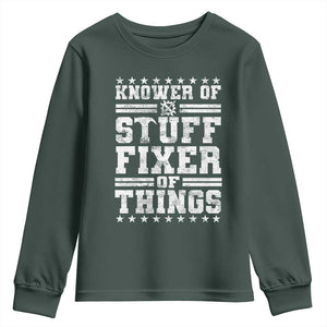 Knower Of Stuff Fixer Of Things Youth Sweatshirt Funny Handyman Mechanic Dad TS11 Dark Forest Green Print Your Wear