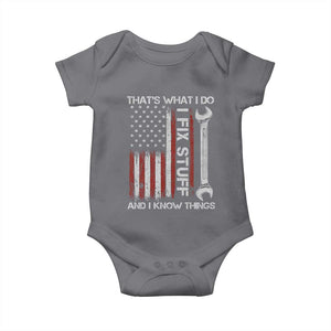 Thats What I Do I Fix Stuff And I Know Things Baby Onesie Funny Mechanic Engineer Vintage American Flag TS11 Charcoal Print Your Wear